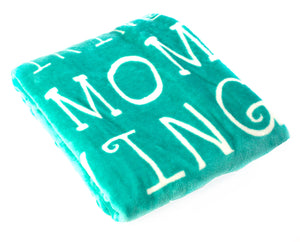 Mother Throw Blanket for Loving, Kind & Inspiring Moms (Teal)
